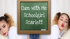 Sperm With Me: School Girl Scarlett